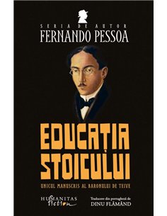Educatia stoicului. Unicul manuscris al Baronului de Teive - Xue Can | Editura Humanitas