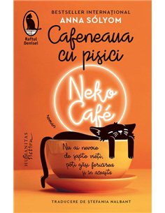 Cafeneaua cu pisici. Neko Cafe - Anna Solyom | Editura Humanitas