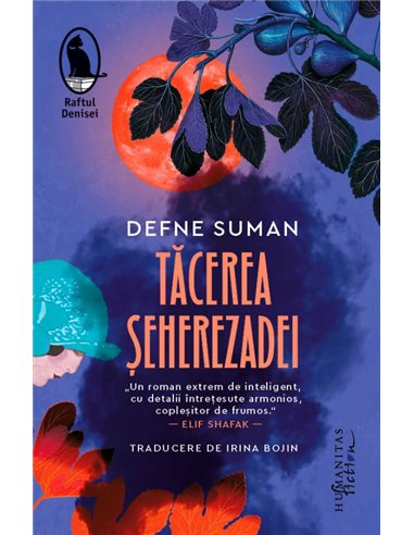 Tacerea Seherezadei - Defne Suman | Editura Humanitas