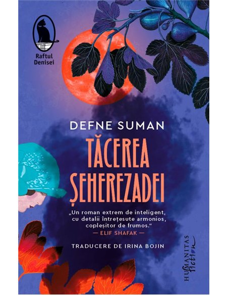 Tacerea Seherezadei - Defne Suman | Editura Humanitas