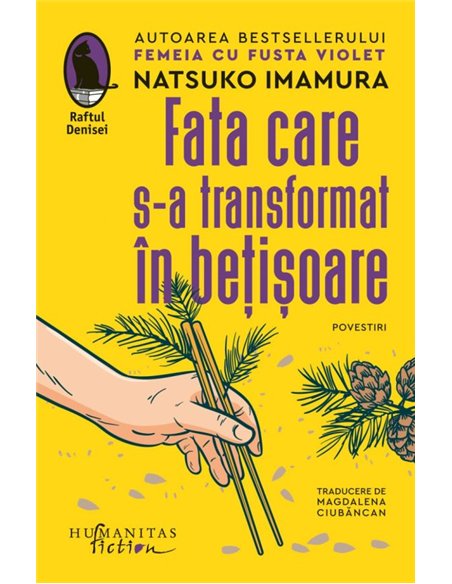 Fata care s-a transformat in betisoare - Natsuko Imamura | Editura Humanitas