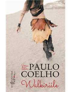 Walkiriile - Paulo Coelho | Editura Humanitas