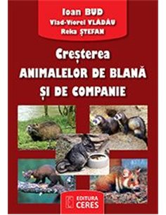 Cresterea animalelor de blana si de companie - Ioan Bud | Editura Ceres