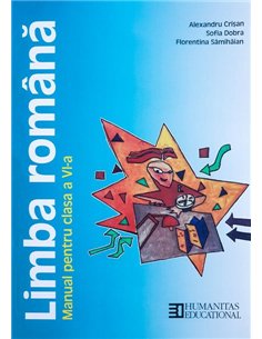 Limba romana. Manual pentru clasa a VI-a - Alexandru Crisan | Editura Humanitas