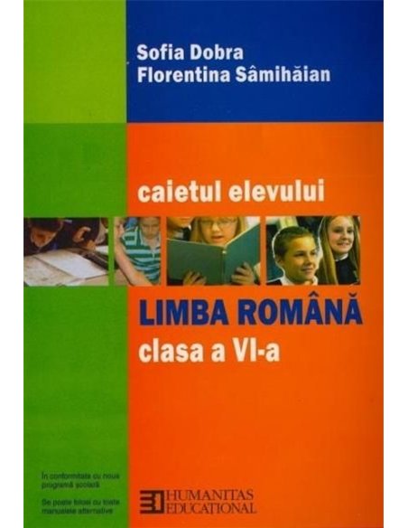 Limba romana. Caietul elevului pentru clasa a VI-a - Sofia Dobra | Editura Humanitas