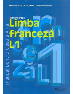 Limba franceza L1. Manual pentru clasa a XII -a - Mariana Popa | Editura Humanitas