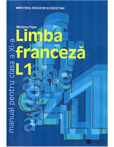 Limba francez L1.. Manual pentru clasa a XI-a - Mariana Popa | Editura Humanitas