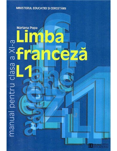 Limba francez L1.. Manual pentru clasa a XI-a - Mariana Popa | Editura Humanitas