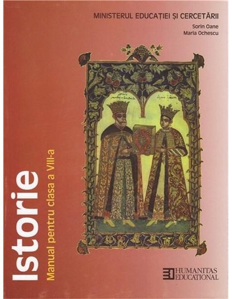 Istorie. Manual pentru clasa a VIII-a - Sorin Oane | Editura Humanitas