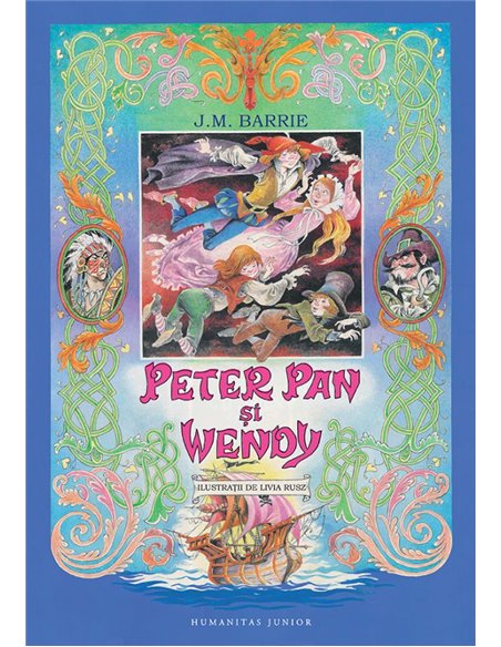 Peter Pan si Wendy - J.M. Barrie | Editura Humanitas