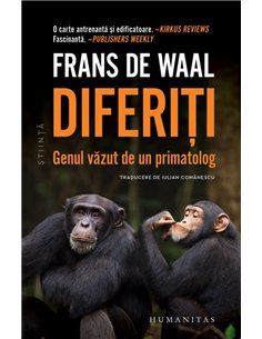 Diferiti. Genul vazut de un primatolog - Frans De Waal | Editura Humanitas