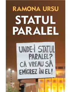 Statul paralel - Ramona Ursu | Editura Humanitas