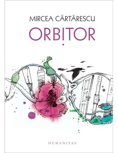 Orbitor. Aripa stanga - Mircea Cartarescu | Humanitas [cartonata]