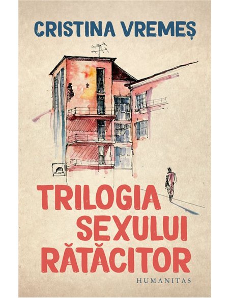 Trilogia sexului ratacitor - Cristina Vremes | Humanitas