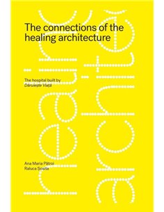 The connections of the healing architecture - Ana Maria Patroi - | Humanitas