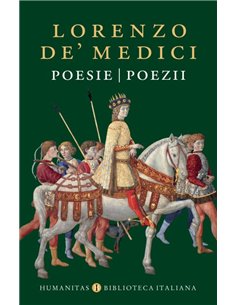 Poesie/Poezii-Lorenzo de Medici - Lorenzode Medici | Humanitas