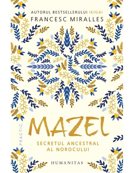 Mazel.Secretul ancestral al norocului - Francescmiralles | Humanitas