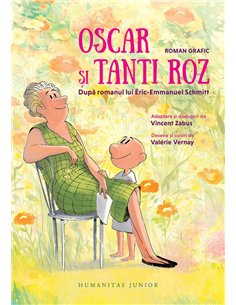 Oscar si Tanti Roz.Roman grafic - Eric-Emmanuelschmitt | Humanitas