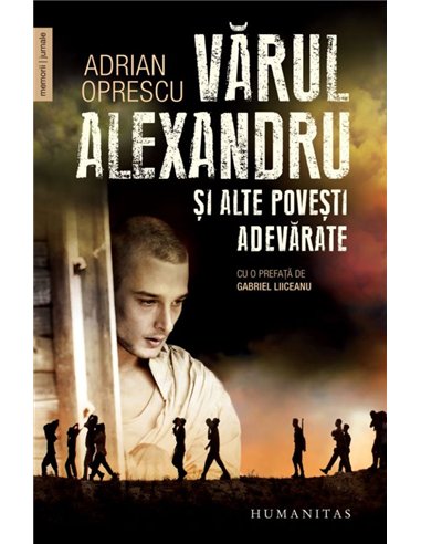 Varul Alexandru si alte povesti adevarate - Adrianoprescu | Humanitas