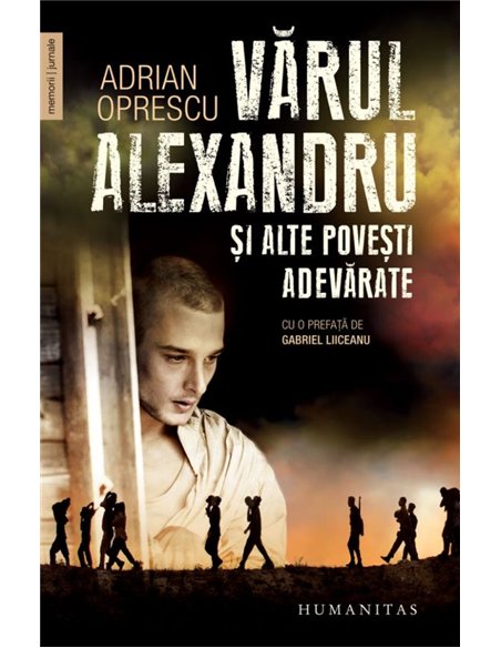 Varul Alexandru si alte povesti adevarate - Adrianoprescu | Humanitas