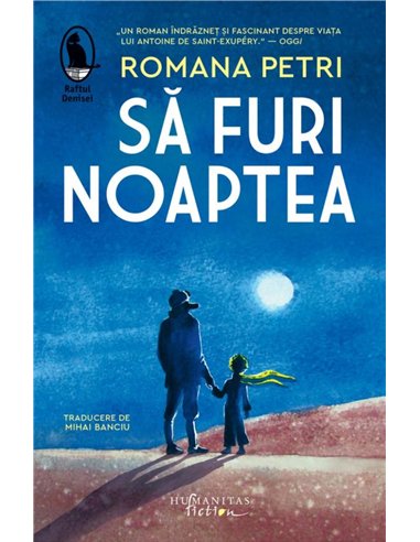 Sa furi noaptea - Romanapetri | Humanitas