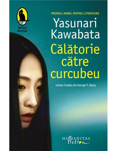 Calatorie catre curcubeu - Yasunarikawabata | Humanitas