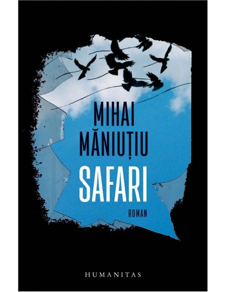 Safari - Mihai Maniutiu | Humanitas