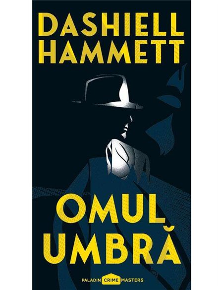 Omul umbra - Dashiell Hammett | Paladin [necartonata]
