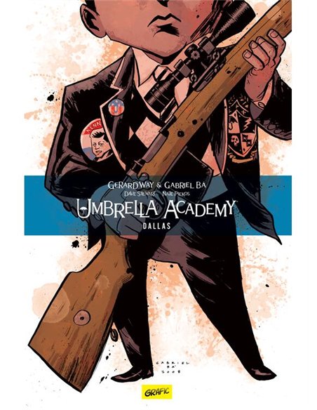 Umbrella Academy. Volumul doi: Dallas - Gerard Way | Grafic [cartonata]