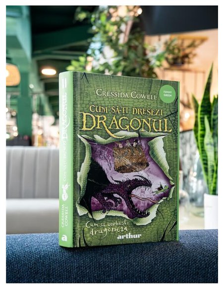 Cum sa-ti dresezi dragonul Vol 3. Cum sa vorbesti dragoneza - Cressida Cowell | Arthur [cartonata]