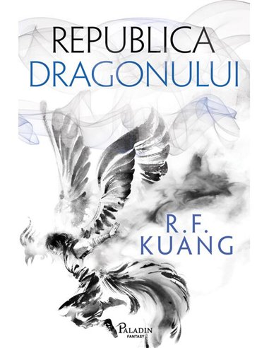 Republica Dragonului - R.F. Kuang | Paladin [cartonata]