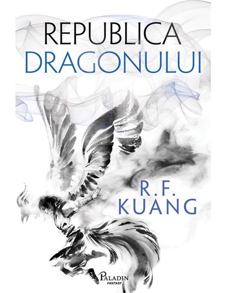 Republica Dragonului - R.F. Kuang | Paladin [cartonata]