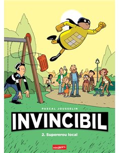 Invincibil 2: Supererou local - Pascal Jousselin | Grafic [cartonata]