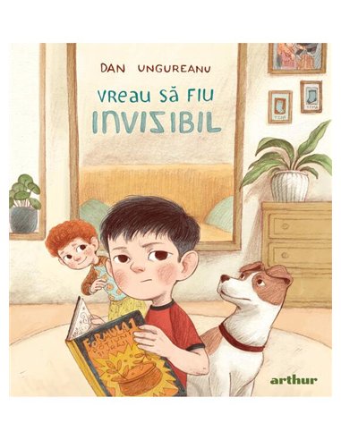 Vreau sa fiu invizibil - Dan Ungureanu | Arthur [cartonata]