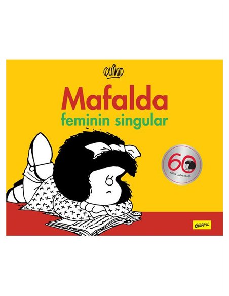Mafalda. Feminin singular - Quino | Editura Art [cartonata]
