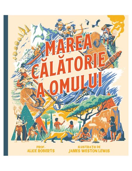 Marea calatorie a omului - Alice Roberts | Vlad si Cartea cu Genius [cartonata]