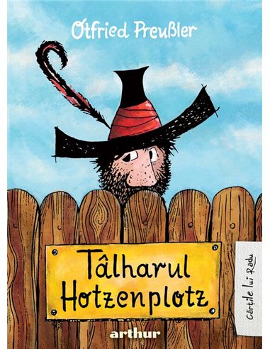Talharul Hotzenplotz - Otfried Preussler | Arthur [cartonata]