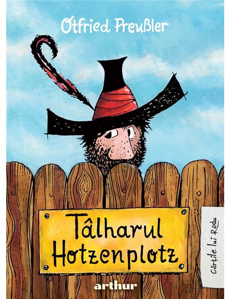 Talharul Hotzenplotz - Otfried Preussler | Arthur [cartonata]