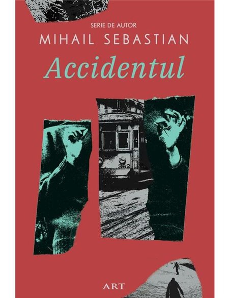 Accidentul - Mihail Sebastian | Editura Art [necartonata]