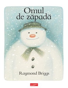 Omul de zapada - Raymond Briggs | Grafic [cartonata]
