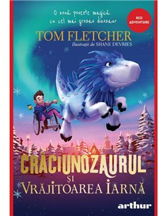 Craciunozaurul si Vrajitoarea Iarna - Tom Fletcher | Arthur [cartonata]