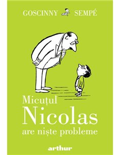 Micutul Nicolas are niste probleme - Rene Goscinny, Jean-Jacques Sempe | Arthur [cartonata]