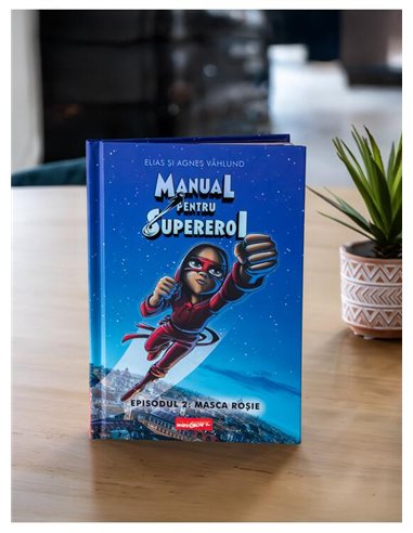 Manual pentru Supereroi 2: Masca rosie - Elias si Agnes Vahlund | Grafic [cartonata]