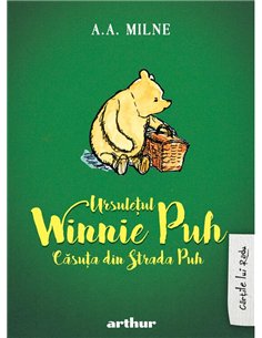 Ursuletul Winnie Puh. Casuta din strada Puh - A. A. Milne | Arthur [cartonata]