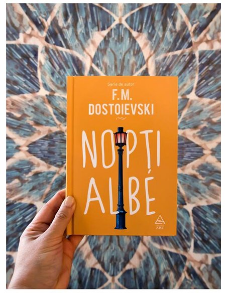 Nopti albe - F. M. Dostoievski | Editura Art [cartonata]