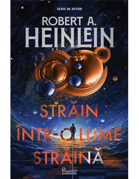 Strain intr-o lume straina - Robert A. Heinlein | Paladin [cartonata]