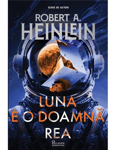 Luna e o doamna rea - Robert A. Heinlein | Paladin [cartonata]