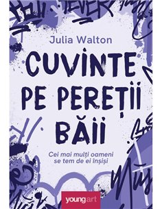 Cuvinte pe peretii baii - Julia Walton | Young Art [cartonata]