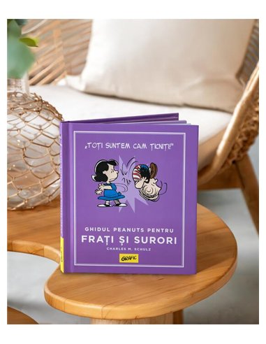 PEANUTS. Ghiduri pentru viata. Ghidul Peanuts pentru frati si surori - Charles M. Schulz | Grafic [cartonata]