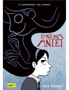 Fantoma Aniei - Vera Brosgol | Grafic [cartonata]